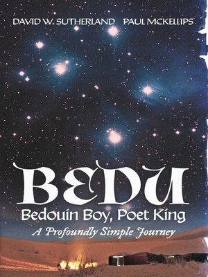 cover image of Bedu: Bedouin Boy, Poet King: a Profoundly Simple Journey